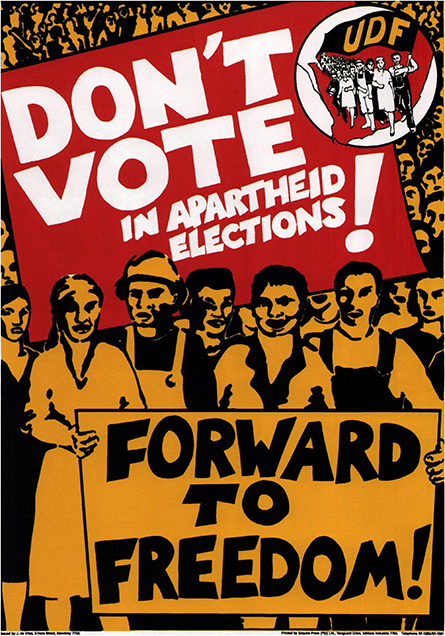 A 1984 United Democratic Front poster calling on white, coloured and Indian South Africans to boycott separately organised apartheid elections.